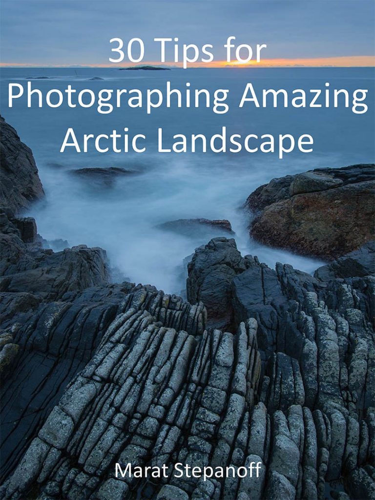 30 Tips for Photographing Amazing Arctic Landscape